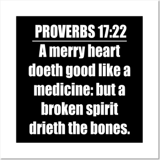 Proverbs 17:22 King James Version Bible Verse Posters and Art